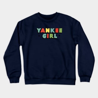 Yankee Girl Crewneck Sweatshirt